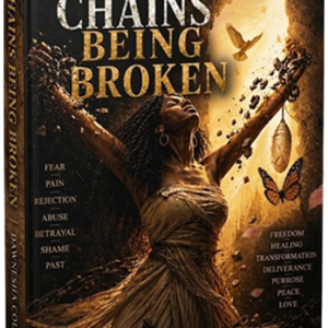 Chains Being Broken (ebook $9.99)