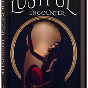 The Lustful Encounter (ebook $9.99)